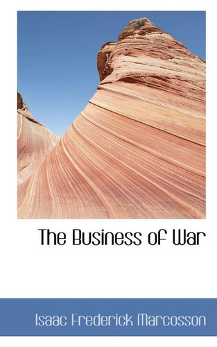The Business of War - Premium Desktop Organizers from Isaac Frederick Marcosson - Just $29.62! Shop now at Kis'like