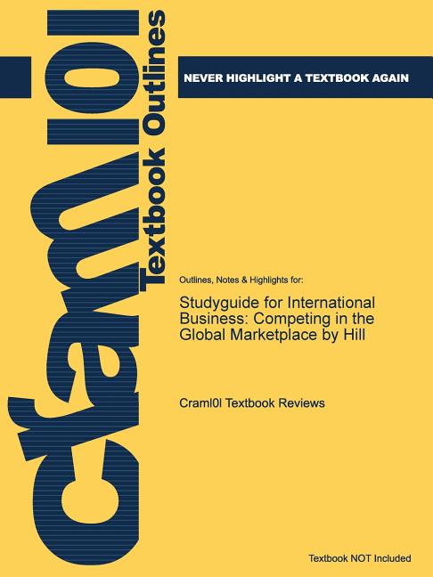 Studyguide for International Business : Competing in the Global Marketplace by Hill - Premium Desktop Organizers from Cram101 - Just $39.83! Shop now at Kis'like